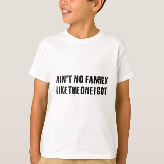 T-shirt Pas de famille comme celle que j'ai (Devant)