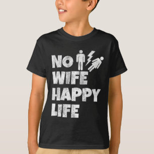T-shirt Pas de femme Vie heureuse Épouses Mariée Mariage C