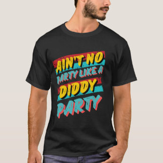 T-shirt Pas de fête comme une soirée Diddy Retro Tee Desig