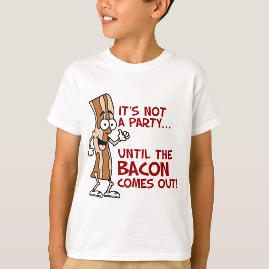 T-shirt Pas de fête jusqu'à Bacon (Devant)