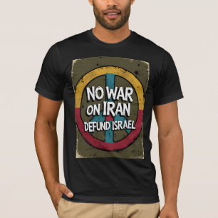 T-shirt PAS DE GUERRE CONTRE L'IRAN ・ DÉFENDRE ISRAËL Vint