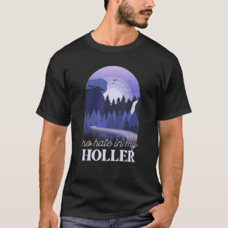 T-shirt Pas De Haine Dans Mon Holler 2