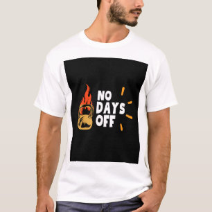 T-shirt Pas de jours de congé - Motivational Fitness Kettl