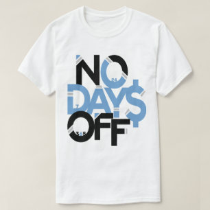 T-shirt Pas de jours de congé Vêtements : Noir clair Bleu