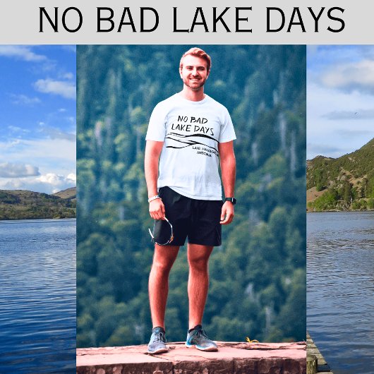 T-shirt Pas de mauvais Lake Days Drôle Hommes