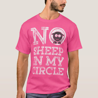 T-shirt Pas De Mouton Dans Mon Cercle