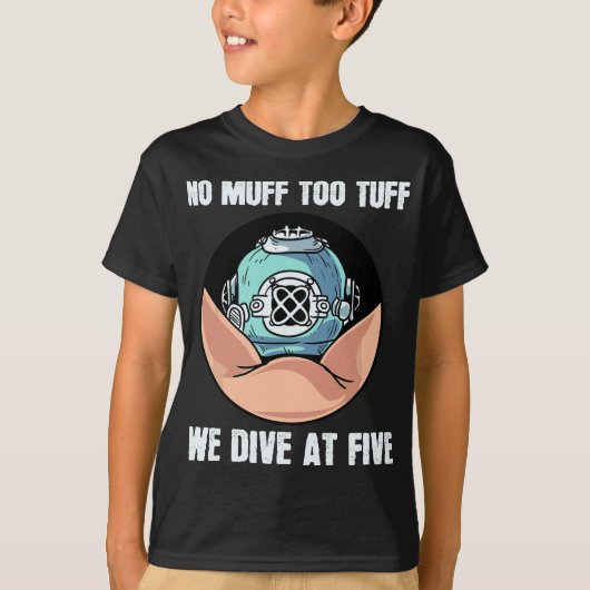 T-shirt Pas De Muff Trop Touff Nous Plongeons À Cinq Plong (Devant)