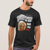 T-shirt Pas de Noël sans mon chien (Devant)