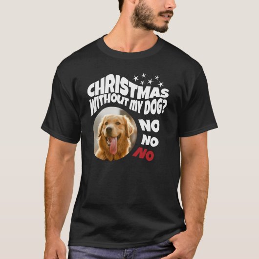 T-shirt Pas de Noël sans mon chien (Devant)