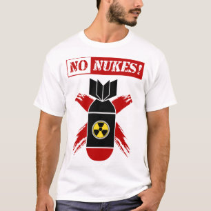 T-shirt PAS DE NUKES   L'arme anti-nucléaire !