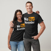 T-shirt Pas de Nut Novembre Challenge Meme (Unisexe)