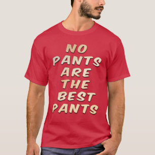 T-shirt Pas de pantalon sont les meilleurs pantalons T-shi