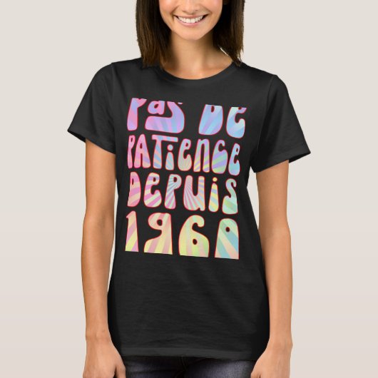 T-shirt Pas De Patience Depuis 1960 63 Ans Anniversaire Ré (Devant)