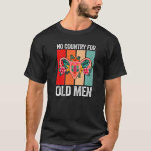 T-shirt Pas De Pays Pour Les Vieux Hommes Floral Uterus Fe