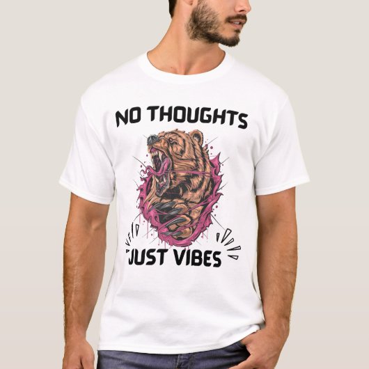 T-shirt Pas de pensées juste des vibrations (Devant)