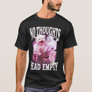 T-shirt pas de pensées tête vide drôle bête bootleg chat m