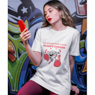 T-shirt Pas de place pour l'amour, Ordres de Cerveau Ant