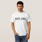 T-shirt Pas de plan B- Chemise Blanc (Devant entier)