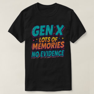T-shirt Pas de preuve Gen X Retro Funny Graphisme Design