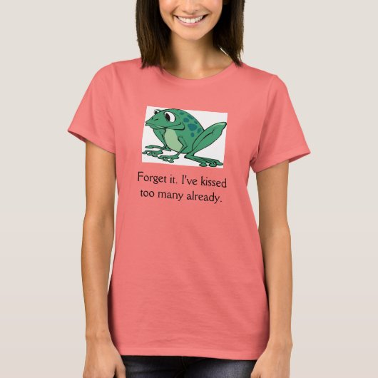T-shirt Pas De Princes De Grenouille Pour Moi ! (Devant)