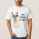 T-shirt Pas de problème Llama<br><div class="desc">Le cool llama est cool.  Traitez-en.</div>
