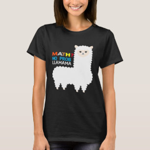 T-shirt Pas de problème Llama Alpaca école de mathématique