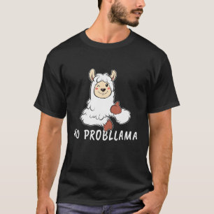T-shirt Pas De Problème Llama Lama Alpaca Moutons De Mouto