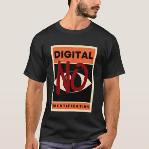 T-shirt Pas de protestation dystopique de l'identité numér