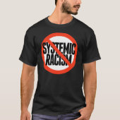 T-shirt Pas de racisme systémique (Devant)