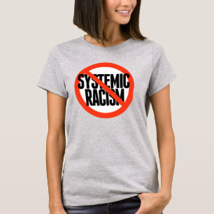 T-shirt Pas de racisme systémique