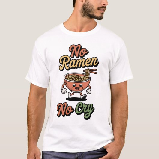 T-shirt Pas de Ramen Pas de cri (Devant)