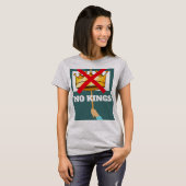 T-Shirt Pas de rois (Devant entier)