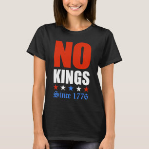 T-shirt Pas de rois depuis 1776