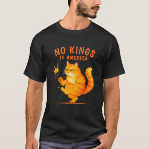 T-shirt Pas de rois en Amérique Conception de chat politi
