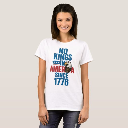T-shirt Pas de rois en Amérique depuis 1776 Aigle patrioti (Devant entier)
