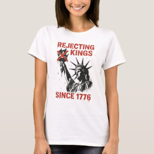 T-shirt Pas de rois en Amérique, pas de manifestation pour