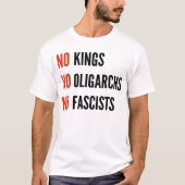 T-shirt Pas de rois Oligarques fascistes (Devant)