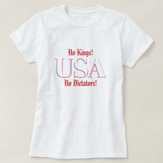 T-shirt Pas de rois ! Pas de dictateurs ! (Design devant)