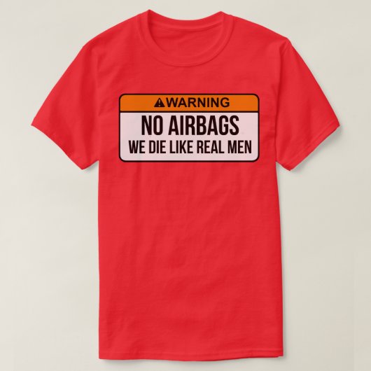 T-shirt Pas De Sacs D'Avion Que Nous Mourons Comme De Vrai (Design devant)