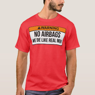 T-shirt Pas De Sacs D'Avion Que Nous Mourons Comme De Vrai