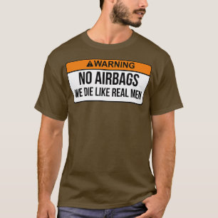 T-shirt Pas De Sacs D'Avion Que Nous Mourons Comme De Vrai