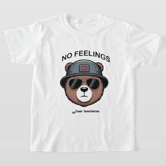 T-shirt Pas de sentiments, juste instincts - Graphique d'o (Poser)