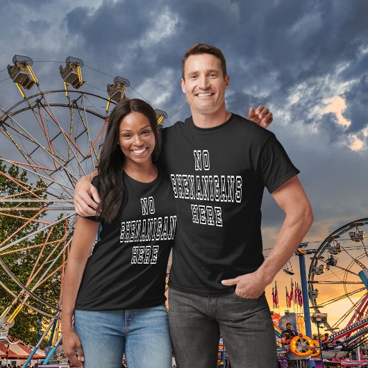 T-shirt Pas De Shenanigans Ici Drôle Unisex