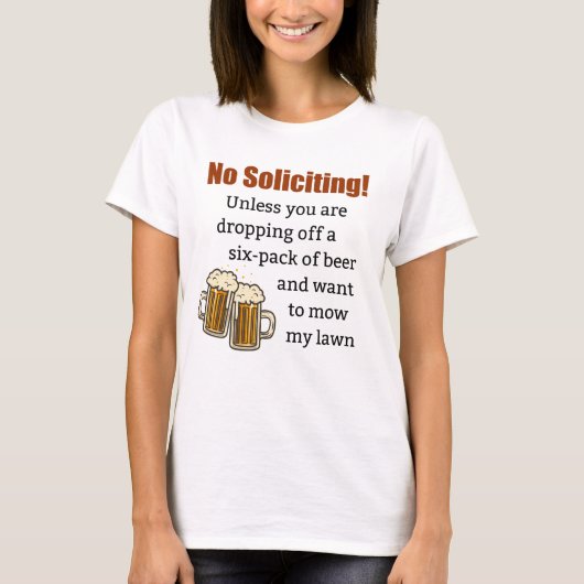 T-shirt Pas de sollicitation à moins que vous ne lâchiez d (Devant)