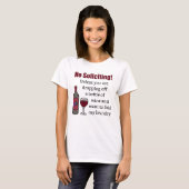 T-shirt Pas de sollicitation à moins que vous ne lâchiez d (Devant entier)