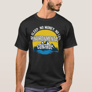 T-shirt Pas de sommeil Pas d'argent Pas de vie Contrôle De