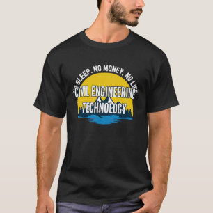 T-shirt Pas de sommeil Pas d'argent Pas de vie génie civil