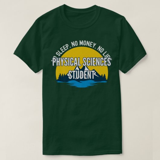 T-shirt Pas De Sommeil Pas D'Argent Pas De Vie Sciences Ph (Design devant)