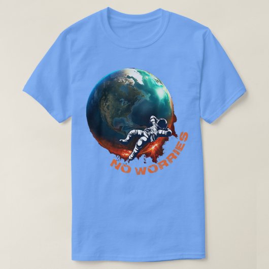 T-shirt Pas de souci pour les astronautes qui se relaient (Design devant)