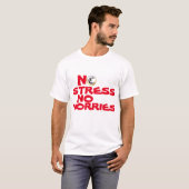 T-SHIRT PAS DE STRESS PAS DE SOUCI BLANC ET ROUGE (Devant entier)